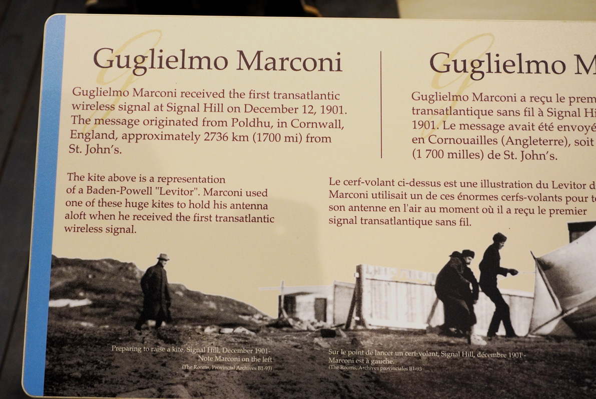 Signal Hill, Marconi received the first Trans-Ataantic Radio Signal here