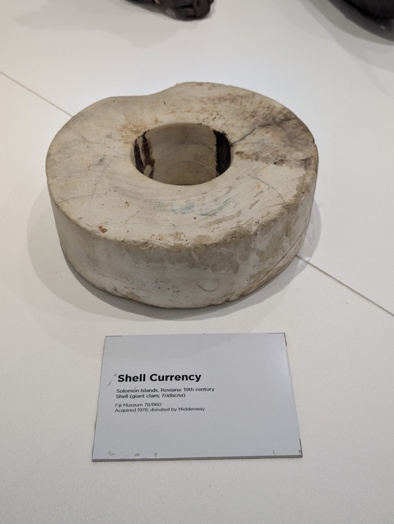 Suva: Fiji Museum, 19th c shell currency (giant clam)